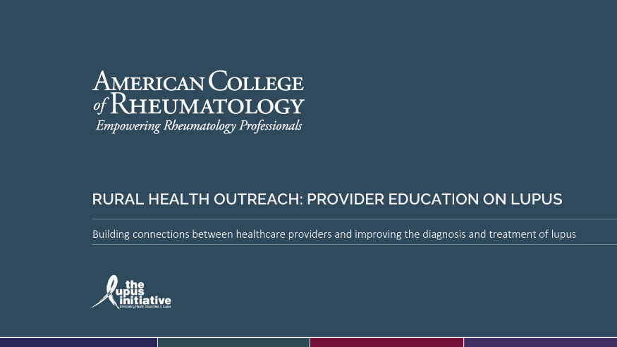 American College of Rheumatology Rural Health Outreach Provider Education on Lupus